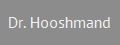 Dr. Hooshmand